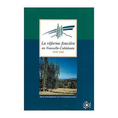 La réforme foncière en NC 1978-1998