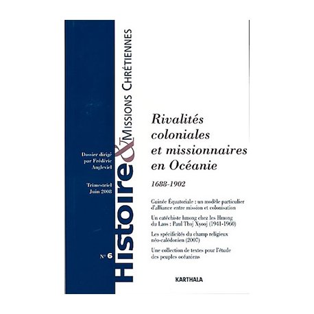 Rivalités coloniales et missionnaires en Océanie (1688-1902) 