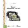 Tahiti une économie sous serre