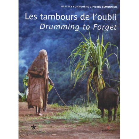 Les tambours de l'oubli - Drumming to Forget
