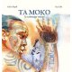 Ta Moko. Le tatouage maori