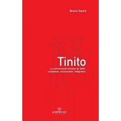 Tinito, la communauté chinoise de Tahiti :