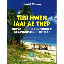 Ouvéa, guide historique et linguistique de Iaaï