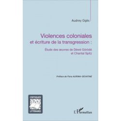 Violences coloniales et écritures de la transgression.
