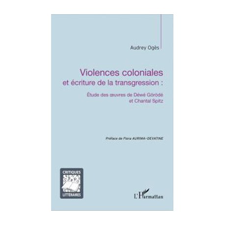 Violences coloniales et écritures de la transgression.