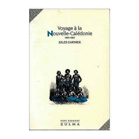 Voyage à la Nouvelle-Calédonie 1863-1865