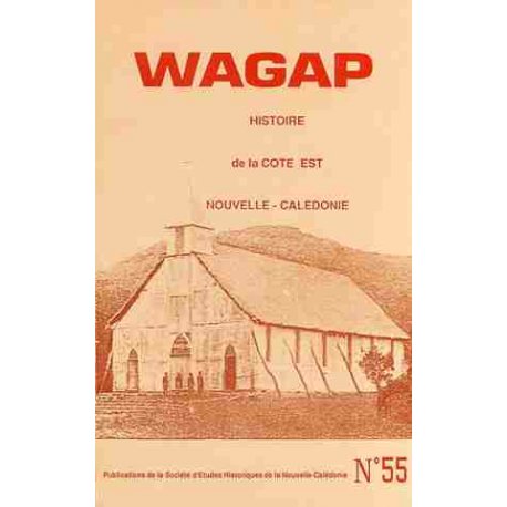 Wagap - Histoire de la côte est, Nouvelle-Calédonie