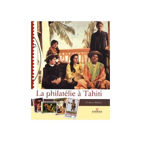 La philatélie à Tahiti