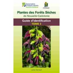 Plantes des forêts sèches de NC, tome 2