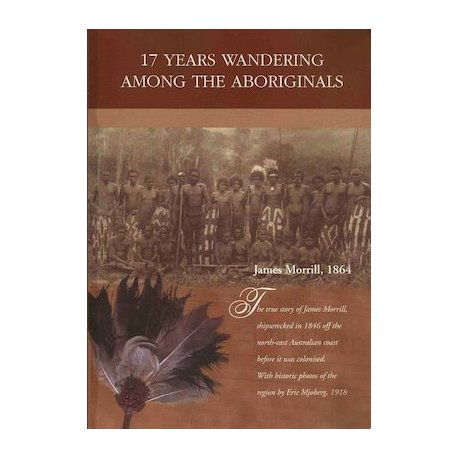 17 Years Wandering among the Aboriginals