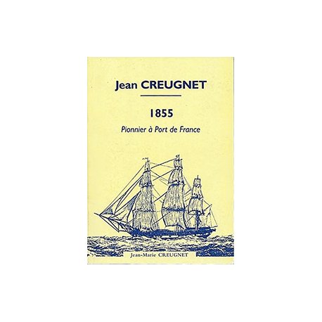 1855 Pionnier à Port de France