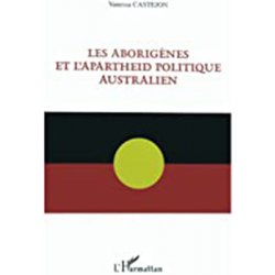 Les aborigénes et l'apartheid politique australien