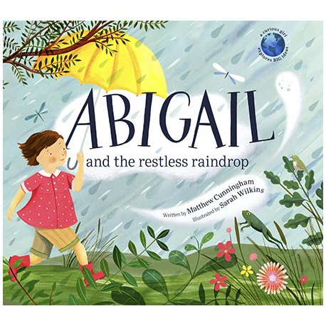 Abigail and the Restless Raindrop