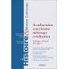 Acculturation, syncrétisme, métissage, créolisation