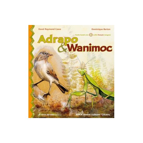 Adrapo & Wanimoc - La mante religieuse et la petite fauvette