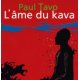 L'âme du kava