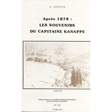 Après 1878 : Les souvenirs du Capitaine Kanappe