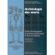 Archéologie des morts (Les cahiers de l'archéologie n° 11)