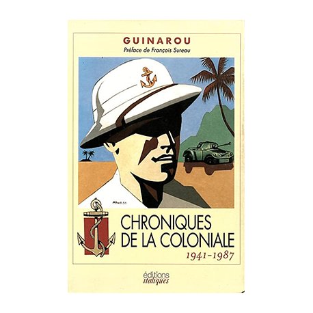 Guinarou. Chroniques de la Coloniale 1941-1987