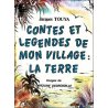 Contes et légendes de mon village : la terre