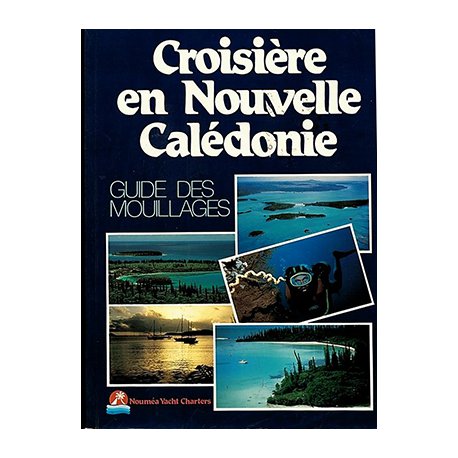 Croisière en Nouvelle-Calédonie (édition 1986)
