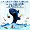 La dernière chasse à la baleine à Rurutu