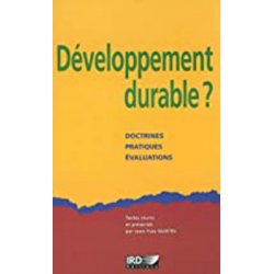 Développement durable ? Doctrine, Pratiques, Evaluation