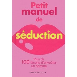 Petit Manuel De Seduction