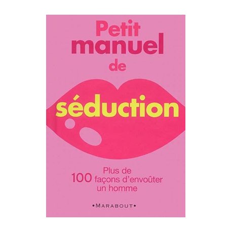 Petit Manuel De Seduction
