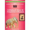 L'éléphant blanc de l'empereur d'Annam