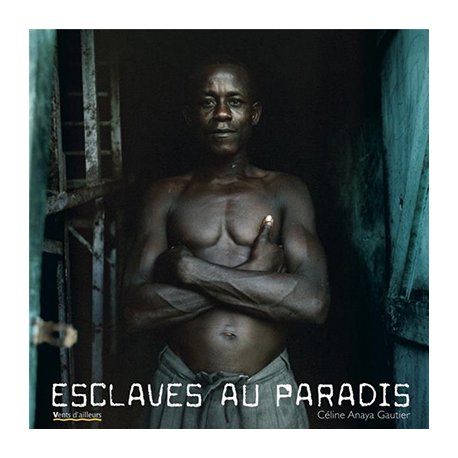 Esclaves au paradis