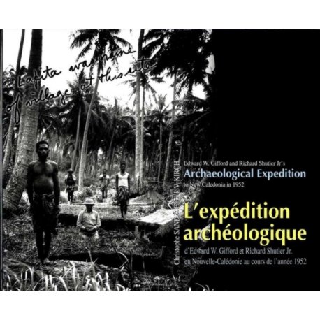L'expédition archéologique d'Edward W. Gifford et Richard Shutler Jr.