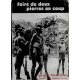 Faire de deux pierres un coup