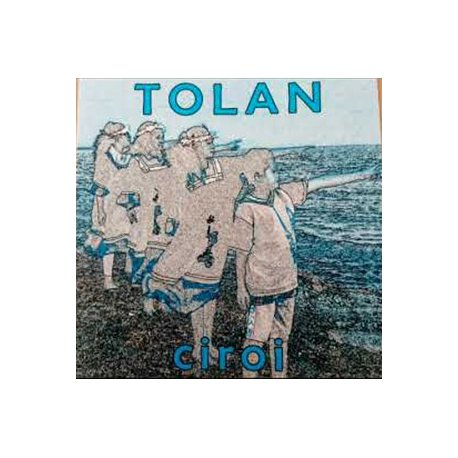 TOLAN - Ciroi