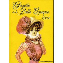 1904 Gazette de la Belle Epoque
