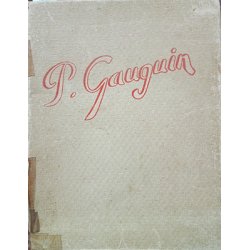 Gauguin, le peintre et son oeuvre (éd° 1948)