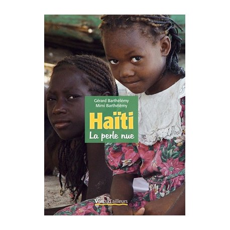 Haïti. La perle nue
