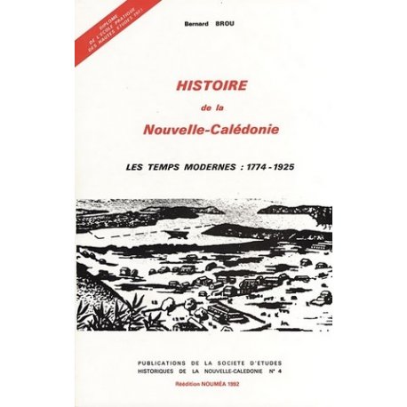 Histoire de la Nouvelle-Calédonie, Les temps modernes : 1774-1925 