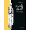 Des hommes et des bagnes