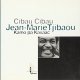 Cibau Cibau Jean-Marie Tjibaou (version anglaise)