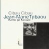 Cibau Cibau Jean-Marie Tjibaou (version anglaise)