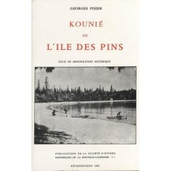 Kounié ou l'île des Pins. Essai de monographie historique