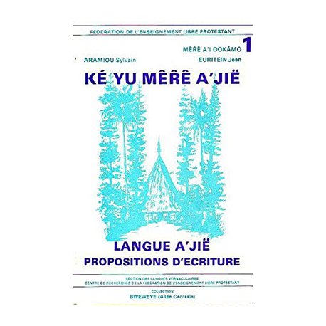 Langues a'jië. Propositions d'écriture (n°1)