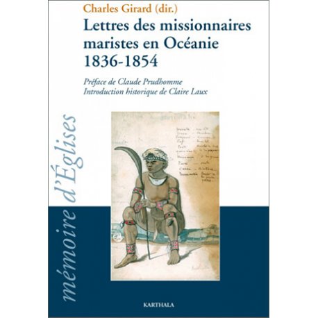 Lettres des missionnaires maristes en Océanie 1836-1854