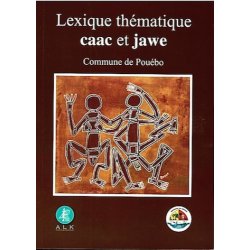 Lexique thématique caac et jawe. Commune de Pouébo