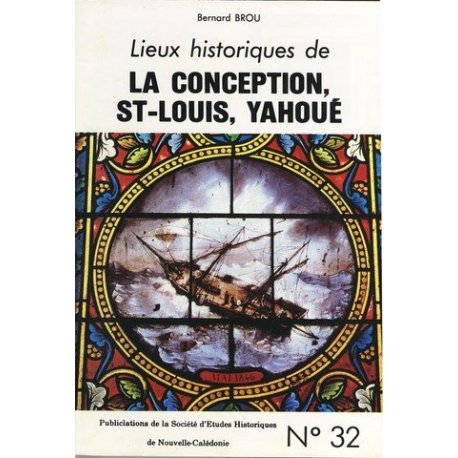 Les lieux historiques de La Conception, Saint-Louis, Yahoué (occas°)