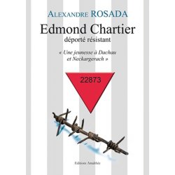 Edmond Chartier deporté résistant