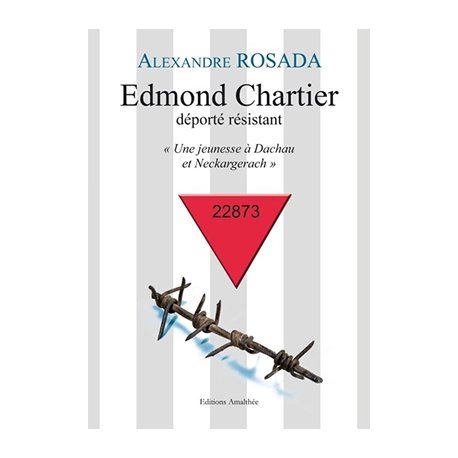 Edmond Chartier deporté résistant