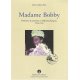 Madame Bobby. Pionnière du tourisme en Polynésie française 1934-1976