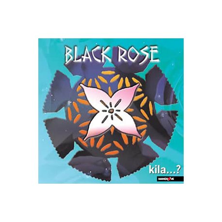 BLACK ROSE - Kila